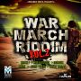 WAR MARCH RIDDIM VOL. 2 #ITUNES 3/25/14 @Voiceboxmuzik