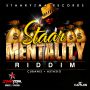 STAR MENTALITY RIDDIM #ITUNES 8/15/14 @StaaryzmaRecord
