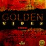 GOLDEN VIBES RIDDIM - BLAK RYNO, STEIN, TEFLON #ITUNES 10/7/16 @kiskohype