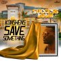 KONSHENS - SAVE SOMETHING - SINGLE #ITUNES 8/12/16 #PREORDER 7/29/16 @GOODGOODPROD @KonshensSojah