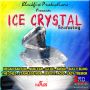 ICE CRYSTAL RIDDIM - BLACKFIRE PRODUCTION #ITUNES 8/27/13 @Blackfire2785