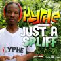 ILYPHE - JUST A SPLIFF - SINGLE #ITUNES 11/13/15 @featuresent