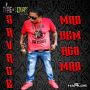 SAVAGE - MAD DEM AGO MAD - SINGLE #ITUNES 5/19/15 @TimeSquareEnt