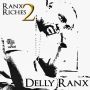 DELLY RANX - RANX 2 RICHES - EP - #ITUNES 10/15/13 @dellyranx @gappyranks