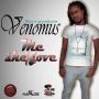 VENOMUS - ME SHE LOVE - SINGLE #ITUNES 2/4/14  @TheRiddimMaker 