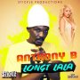 ANTHONY B - LONGI LALA - SINGLE #ITUNES 6/3/16 #PREORDER 5/20/16 @stickleprod 