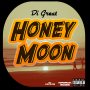 DI GREAT - HONEY MOON - EP #ITUNES 1/15/16 @hypeyawdz