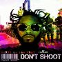 DENNY TO THE FRAY - DONT SHOOT - SINGLE #ITUNES 4/21/15 @dennytothefray
