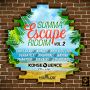 SUMMA ESCAPE RIDDIM VOL. 2 - MAVADO, KHAGO, VERSATILE & MORE #ITUNES 7/31/15 #PREORDER 7/17/15 @konsequencemuzik