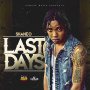 SHANE O - LAST DAYS - SINGLE #ITUNES 4/28/17 @damagemusiq