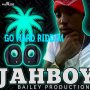 GO HARD RIDDIM (INSTRUMENTAL) - SINGLE #ITUNES 5/12/17 #PREORDER 5/5/17 @BaileyAlrick
