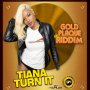 TIANA - TURN IT - SINGLE #ITUNES 3/3/17 @goldplaque 