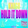 KHAGO - HOLD IT DOWN - SINGLE #ITUNES 6/3/14 @TheRealKhago @ARKETEK_MUSIK 
