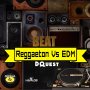 DQUEST - REGGAETON VS EDM #ITUNES 2/10/17 @ZephWatt