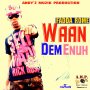 FADDA ROME - WAAN DEM ENUH  SINGLE #ITUNES 1/15/16 @fadaromeo1