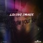 LIVING IMAGE - ME KNOW YOUR SECRET - SINGLE #ITUNES 5/5/17 #LivecashRecord