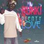 BUNKI - PLENTY LOVE - EP SCRATCHING COW ITCH RECORDS #ITUNES 8/20/13 #ScratchingCowitchRec