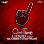 ZJ LIQUID FT. SAFAREE - ONE TIME - SINGLE #ITUNES 4/8/16 #PREORDER 3/25/16 @zjliquid