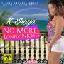 K SHOYA - NO MORE LONELY NIGHTS - SINGLE - K.SHOY ENTERTAINMENT #ITUNES 8/27/13 @KshoyEnt