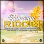 VARIOUS ARTIST - RUNAWAY RIDDIM #ITUNES 4/29/14 @ZackAriyahProd