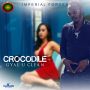 CROCODILE - GYAL U CLEAN - SINGLE #ITUNES 8/7/15 @imperialforces
