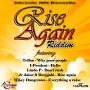 VARIOUS ARTIST - RISE AGAIN RIDDIM #ITUNES 10/30/15 @chronichillJA