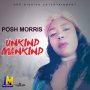 POSH MORRIS - UNKIND MANKIND - SINGLE #ITUNES 3/31/17 @onemissionen