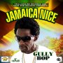 GULLY BOP - JAMAICA NICE - SINGLE #ITUNES 8/19/16 #PREORDER 8/5/16 @grabdemrecords @gullybop1000