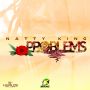 NATTY KING - PROBLEMS - SINGLE - #ITUNES 12/9/14 #PRE 11/25/14 @DIBREADBACK