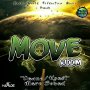 VARIOUS ARTISTS - MOVE RIDDIM #ITUNES 9/2/16 #PREORDER 8/19/16 @BaileyAlrick