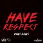 DING DONG - HAVE RESPECT - SINGLE #ITUNES 11/6/15 #PREORDER 10/23/15 @UIMRECORDS