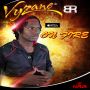 VYZANE - ON FIRE (STOP DROP & ROLL) - SINGLE - BALLADS RIVER MUSIC #ITUNES 9/3/13 @vyzanemusic