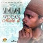 STIMULANT - WE CAN MAKE IT - EP #ITUNES 1/6/14 @istrongtemple