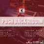 PUSH BACK RIDDIM - #ITUNES 11/4/14 #PRE 10/21/14 GYPTIAN DAVILLE & MORE @ONLY1DTHOMAS