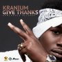 KRANIUM - GIVE THANKS - SINGLE #ITUNES 4/21 #PRE 4/7 @generalrado @ArmzHouse_Rec