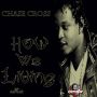 CHASE CROSS - HOW WE LIVING - SINGLE - GESTA MUSIC #ITUNES 10/29/13 @Gesta_MusicJA