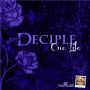 DECIPLE - ONE LIFE - SINGLE #ITUNES 8/27/13 @hypeyawdz