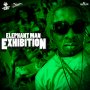 ELEPHANT MAN - EXHIBITION - SINGLE - #ITUNES 8/12 #PRE 7/29 @ELEPHANTMANJA @DJKARIM