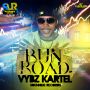 VYBZ KARTEL - RUN ROAD - EP - #ITUNES 11/4/14 #PRE 10/21/14 @souniquerecords