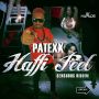 PATEXX - HAFFI FEEL - SINGLE - #ITUNES 8/14/2015 @ONEWAYRECORDS @PATEXXANYDAYNOW