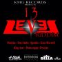 13 LEVEL RIDDIM - MASICKA, GAZA MAXWELL & MORE #ITUNES 1/21/14 @RecordsKMG