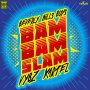 BEVERLY HILLS BOYS FT. VYBZ KARTEL - BAM BAM SLAM - SINGLE #ITUNES 11/18/16 #PRE 10/28 @GoldenCartel @chrisgoldfinga @BHILLSBOYS 
