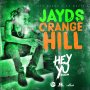 JAYDS - ORANGE HILL - SINGLE #ITUNES 5/13/16 #PREORDER 4/29/16 @aidoniajop @G3musik @JaydsJop