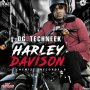 OG TECHNEEK - HARLEY DAVISON - SINGLE #ITUNES 2/10/17 @cjthechemist