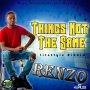 RENZO - THINGS NOT THE SAME - SINGLE #ITUNES 8/5/16 @baileyalrick