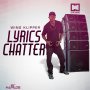 WING KLIPPER - LYRICS CHATTER  - SINGLE #ITUNES 1/8/16 @wingkilpper332