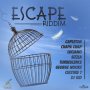 ESCAPE RIDDIM - LUCIANO, SIZZLA, GEORGE NOOKS & MORE #ITUNES 12/4/15 #PREORDER 11/20/15 @goldenhouseprod