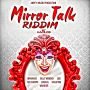 VARIOUS ARTIST - MIRROR TALK RIDDIM #ITUNES 3/24/15 @andysmuzik