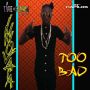INNOVATOR - TOO BAD - SINGLE #ITUNES 6/2/15 @TimesquareEnt
