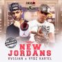  VYBZ KARTEL X RVSSIAN  - NEW JORDANS - SINGLE #ITUNES EXCLUSIVE 12/19/14 @RVSSIANHCR